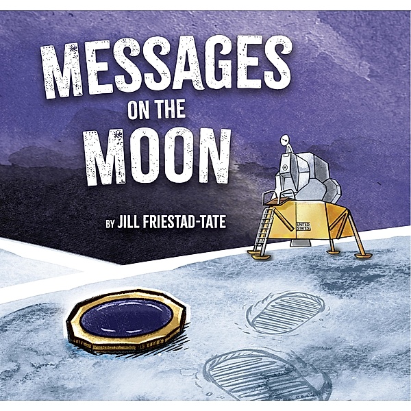 Messages on the Moon, Jill Friestad-Tate