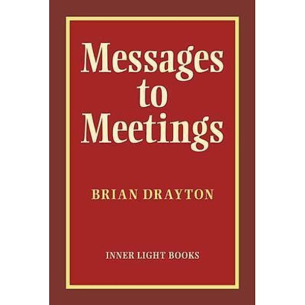 Messages to Meetings, Brian Drayton