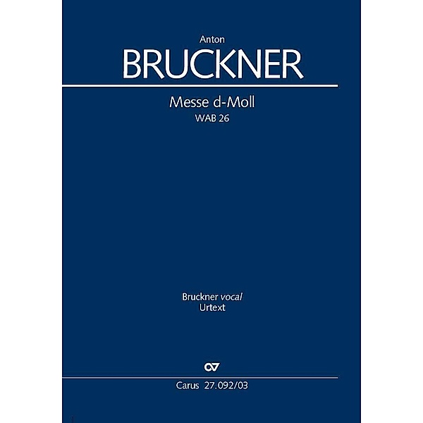 Messe d-Moll (Klavierauszug), Anton Bruckner