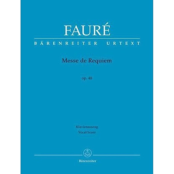 Messe de Requiem op.48, Klavierauszug, Gabriel Fauré