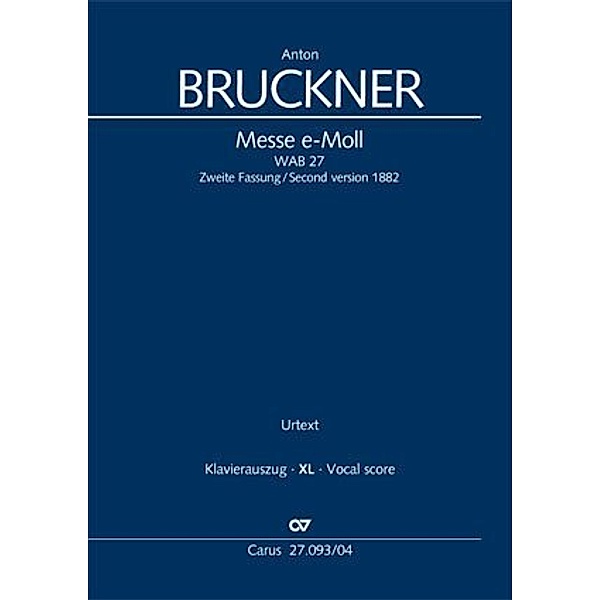 Messe e-Moll (Klavierauszug XL), Anton Bruckner