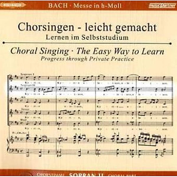 Messe h-moll, BWV 232, Chorstimme Sopran 2,2 Audio-CDs, Johann Sebastian Bach