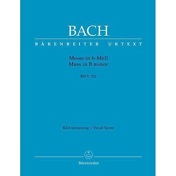 Messe h-Moll BWV 232, Klavierauszug, Johann Sebastian Bach