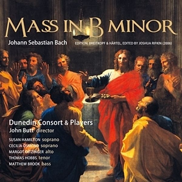 Messe In H-Moll Bwv 232, Hamilton, Osmond, Oitzinger, Butt, Dunedin Consort