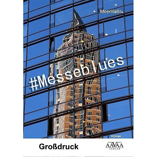 #Messeblues - Großdruck, MeerlilaBlu