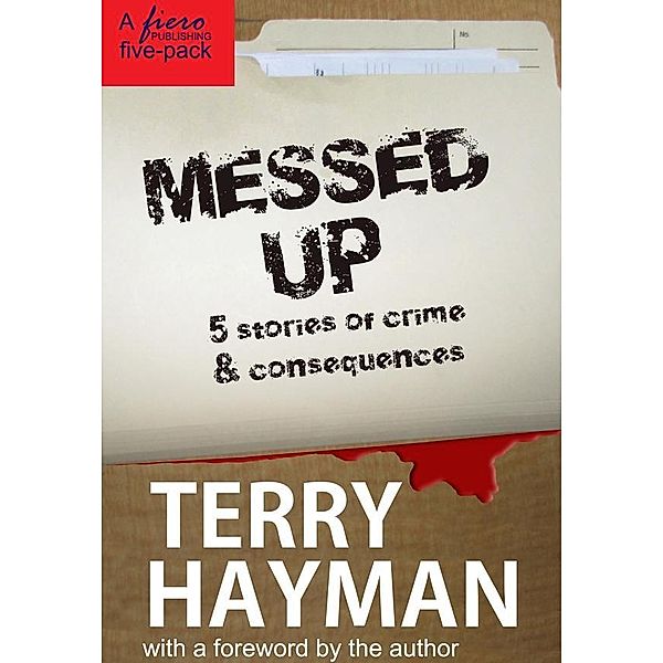 Messed Up, Terry Hayman