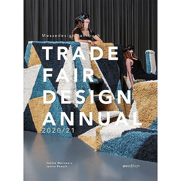 Messedesign Jahrbuch 2020/21. Trade Fair Annual 2020/21, Sabine Marinescu, Janina Poesch