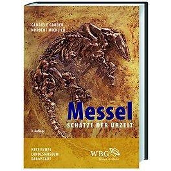 Messel, Gabriele Gruber, Norbert Micklich