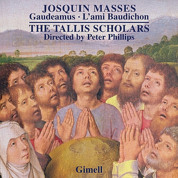 Messen-Gaudeamus-L'Ami Baudichon, Peter Phillips, The Tallis Scholars