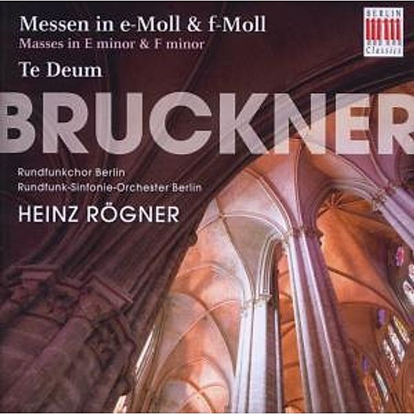 Messen In E-&F-Moll/Te Deum, Heinz Rögner, Rundfunk-Sinfonieorchester Berlin, Run