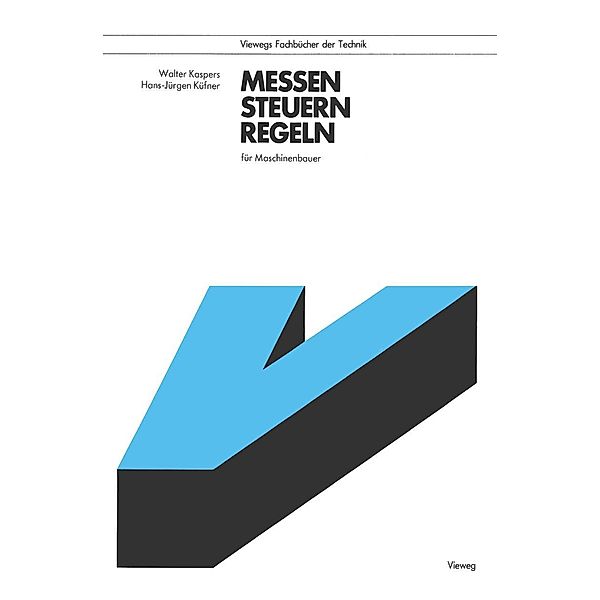 Messen, Steuern, Regeln für Maschinenbauer, Walter Kaspers