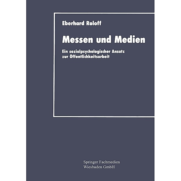 Messen und Medien, Eberhard Roloff