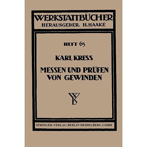 Messen und Prüfen von Gewinden / Werkstattbücher Bd.65, Karl Kress