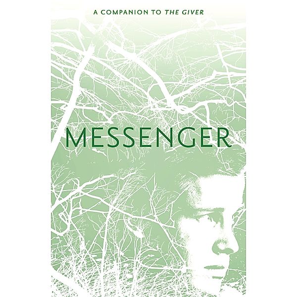Messenger / Clarion Books, Lois Lowry
