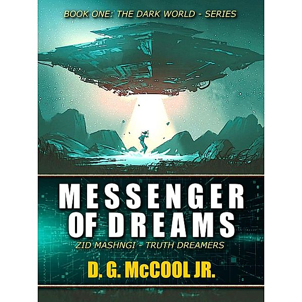 Messenger of Dreams (The Dark World) / The Dark World, D. G. McCool