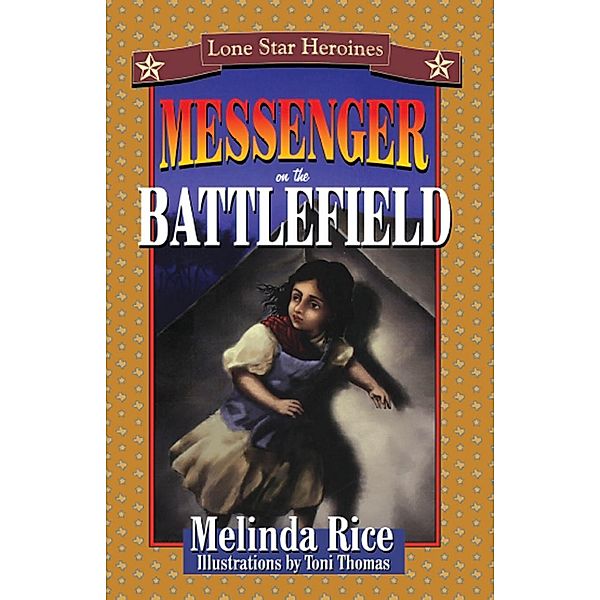 Messenger on the Battlefield, Melinda Rice