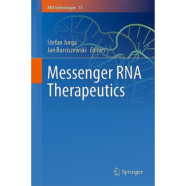 Messenger RNA Therapeutics / RNA Technologies Bd.13