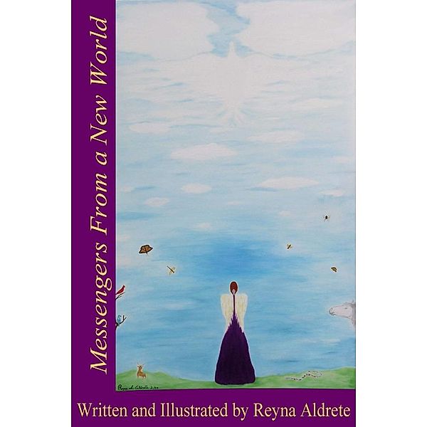 Messengers From a New World / eBookIt.com, Reyna Aldrete