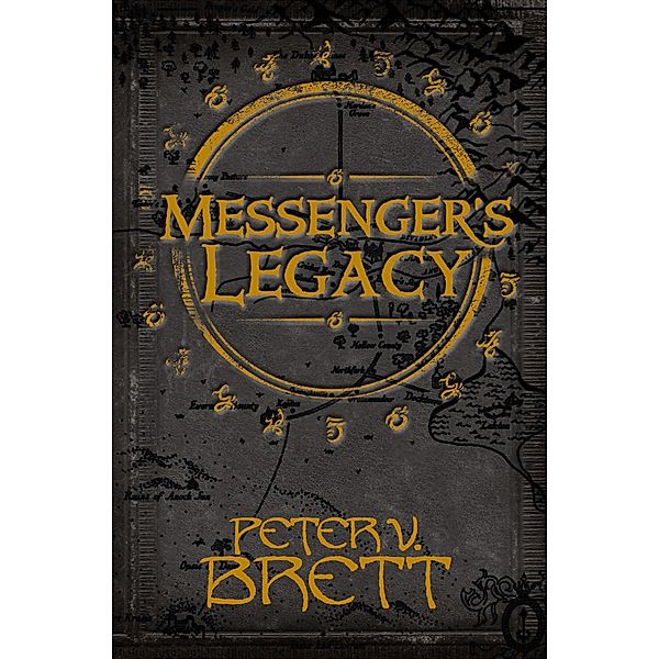 Messenger's Legacy, Peter V. Brett