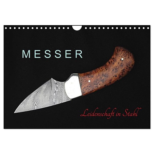 Messer - Leidenschaft in Stahl (Wandkalender 2024 DIN A4 quer), CALVENDO Monatskalender, Heribert Saal