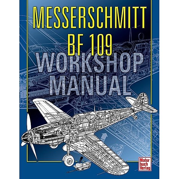 Messerschmitt BF 109, deutsche Ausgabe, Paul Blackah, Malcolm V. Lowe