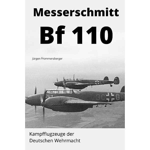Messerschmitt Bf 110, Jürgen Prommersberger