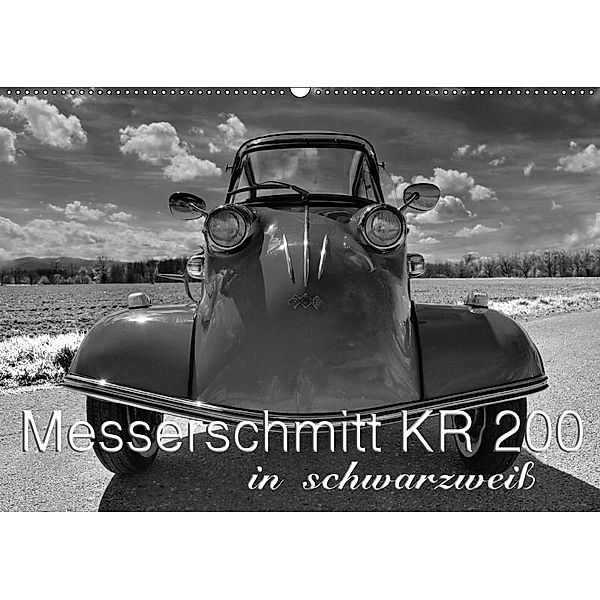 Messerschmitt KR 200 in schwarzweiß (Wandkalender 2017 DIN A2 quer), Ingo Laue