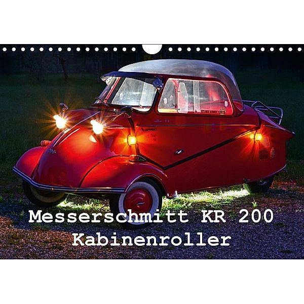 Messerschmitt KR 200 Kabinenroller (Wandkalender 2017 DIN A4 quer), Ingo Laue