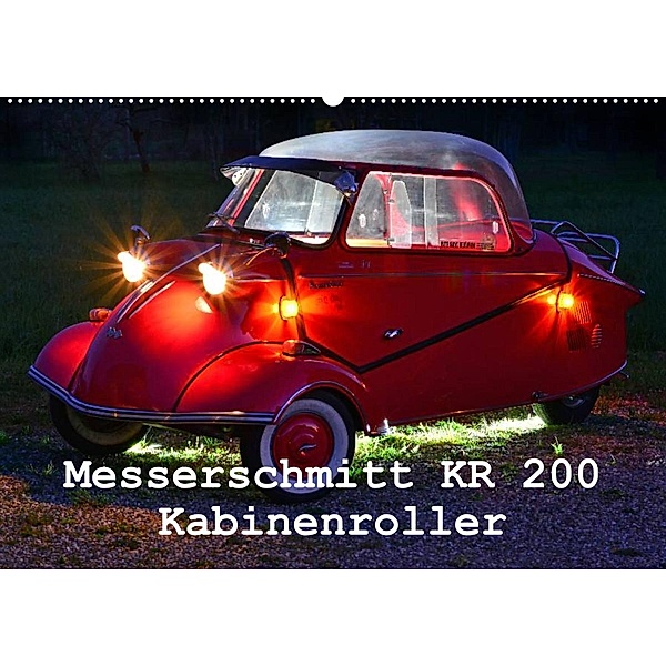Messerschmitt KR 200 Kabinenroller (Wandkalender 2023 DIN A2 quer), Ingo Laue