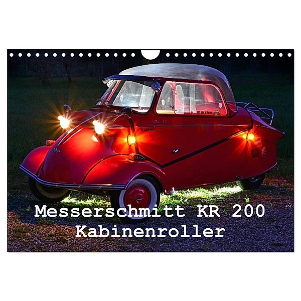Messerschmitt KR 200 Kabinenroller (Wandkalender 2024 DIN A4 quer), CALVENDO Monatskalender, Ingo Laue