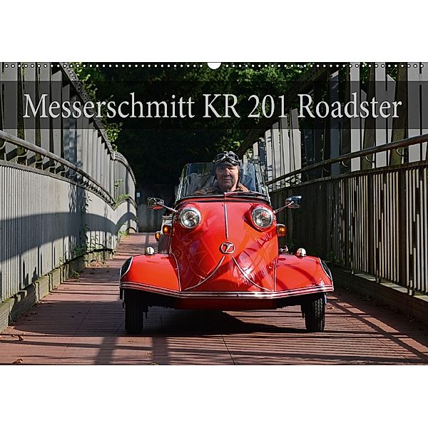 Messerschmitt KR 201 Roadster (Wandkalender 2018 DIN A2 quer), Ingo Laue