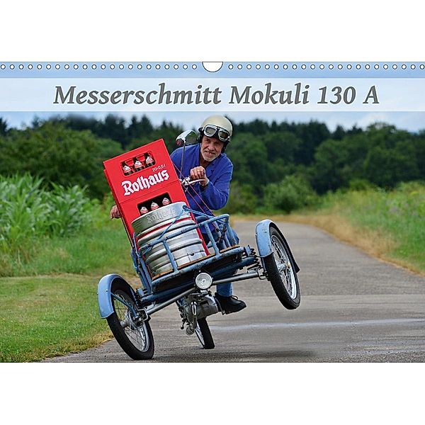 Messerschmitt Mokuli 130 A (Wandkalender 2021 DIN A3 quer), Ingo Laue