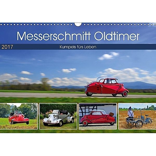 Messerschmitt Oldtimer - Kumpels fürs Leben (Wandkalender 2017 DIN A3 quer), Ingo Laue