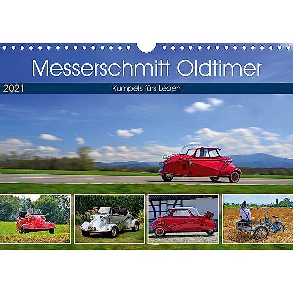 Messerschmitt Oldtimer - Kumpels fürs Leben (Wandkalender 2021 DIN A4 quer), Ingo Laue