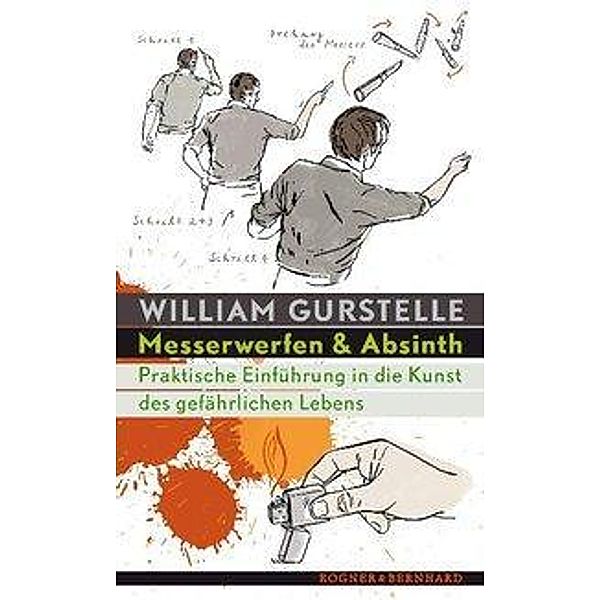 Messerwerfen und Absinth, William Gurstelle