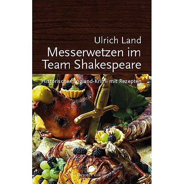 Messerwetzen im Team Shakespeare / Mord und Nachschlag, Ulrich Land