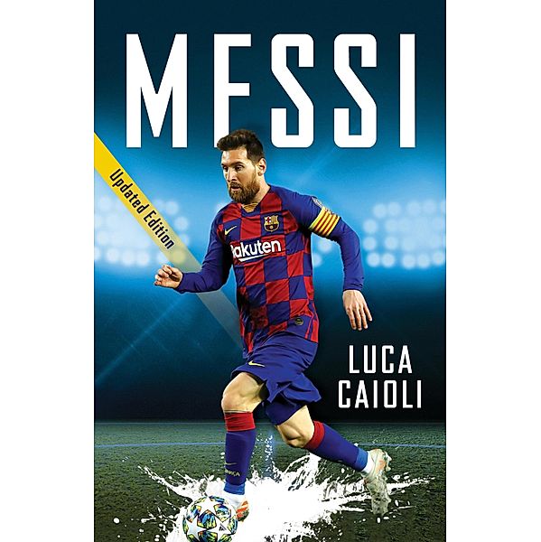 Messi / Luca Caioli, Luca Caioli