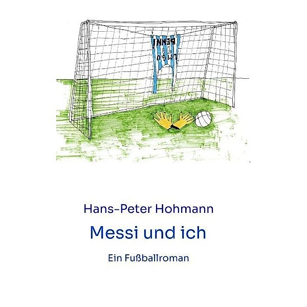 Messi und ich, Hans-Peter Hohmann