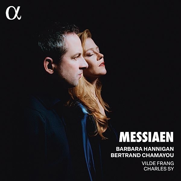 Messiaen, Barbara Hannigan, Bertrand Chamayou, Vilde Frang