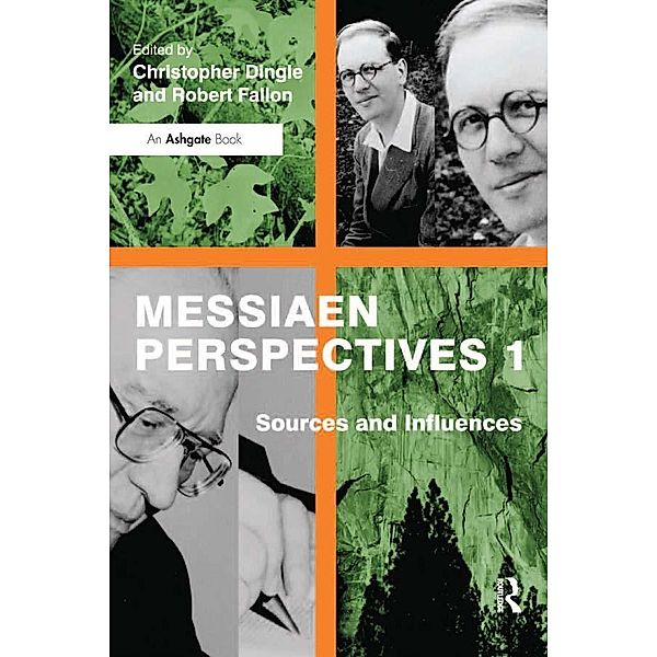 Messiaen Perspectives 1: Sources and Influences, Robert Fallon