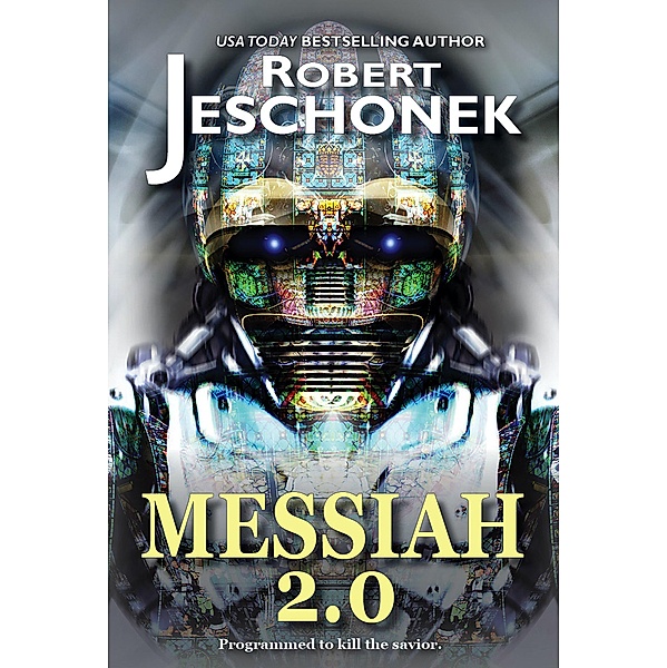 Messiah 2.0, Robert Jeschonek