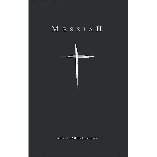Messiah, Gerardo AR Ballesteros