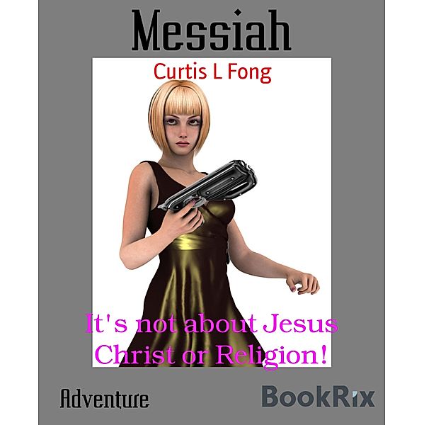 Messiah, Curtis L Fong