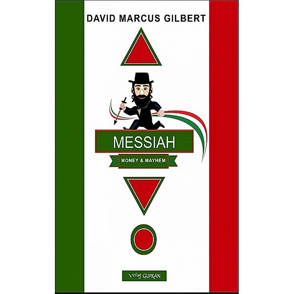 Messiah ... Money & Mayhem, David Marcus Gilbert