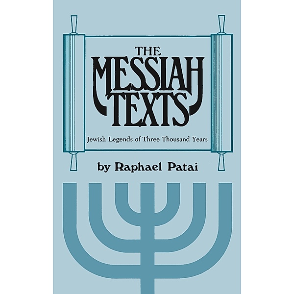 Messiah Texts, Raphael Patai