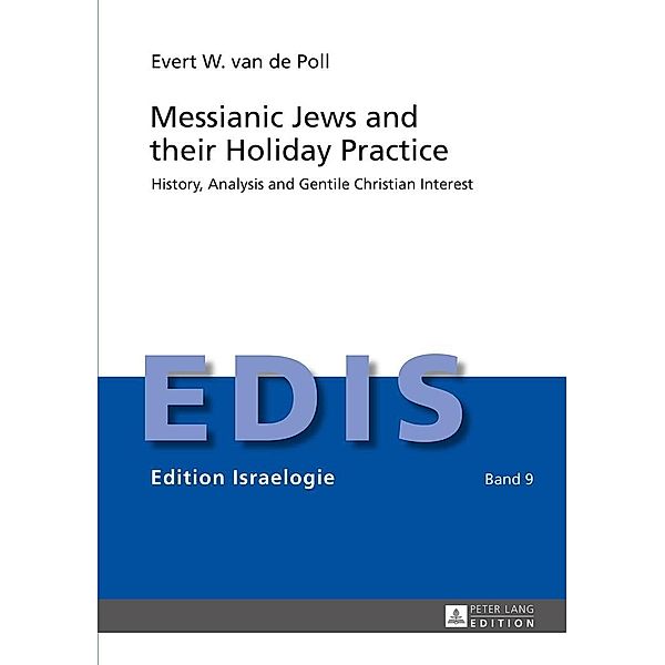 Messianic Jews and their Holiday Practice, van de Poll Evert W. van de Poll