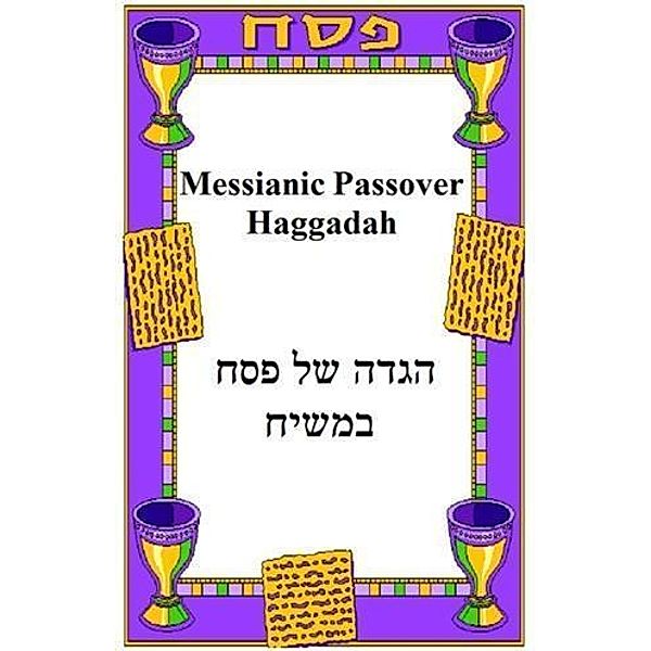 Messianic Passover Haggadah, David Waggoner