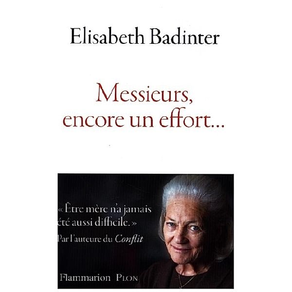 Messieurs, encore un effort . . ., Elisabeth Badinter