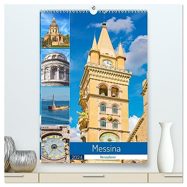 Messina - Reiseplaner (hochwertiger Premium Wandkalender 2024 DIN A2 hoch), Kunstdruck in Hochglanz, Nina Schwarze