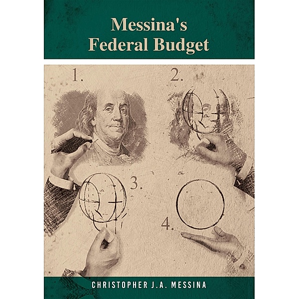 Messina's Federal Budget, Christopher J. A. Messina